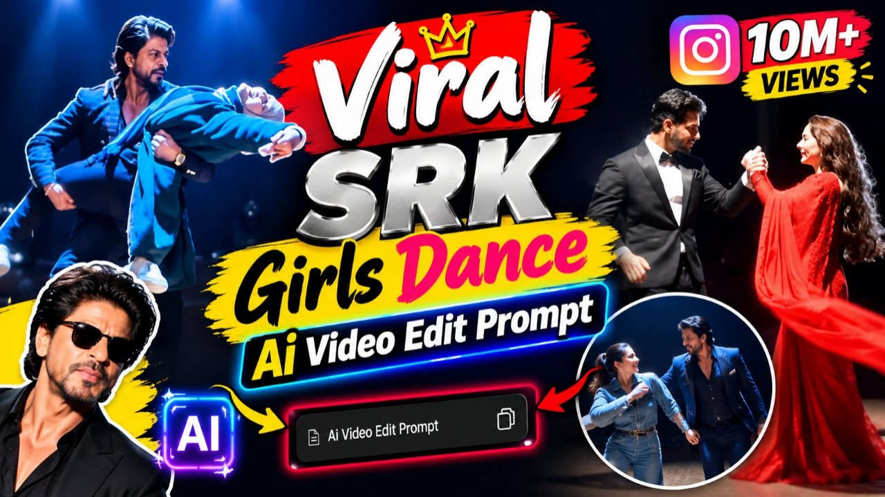 Viral Shahrukh Khan Girl’s & Couple Ai Dance Video Editing Prompt